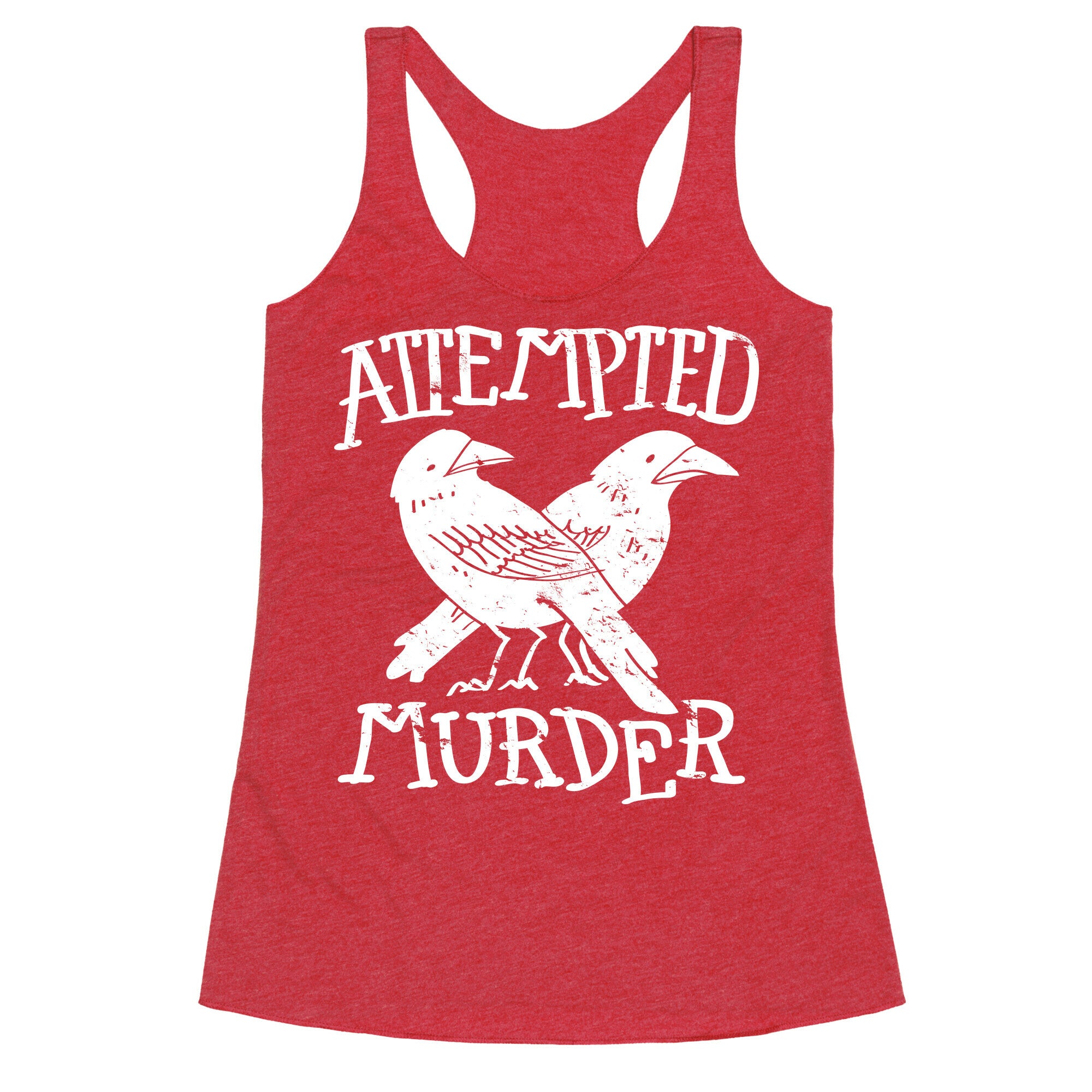 Attempted Murder Racerback Tank